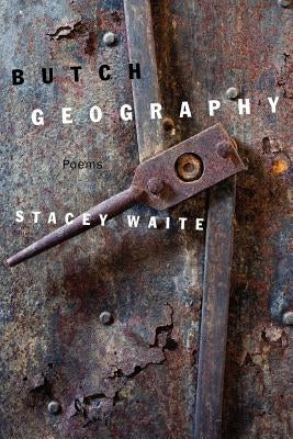 Butch Geography - Paperback | Diverse Reads
