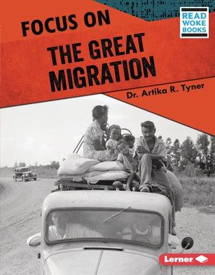 Focus on the Great Migration - Library Binding | Diverse Reads