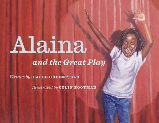 Alaina and the Great Play - Paperback | Diverse Reads