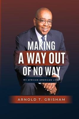 Making A Way Out of No Way - Paperback | Diverse Reads