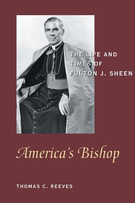 America's Bishop: The Life and Times of Fulton J. Sheen - Paperback | Diverse Reads