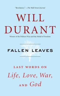 Fallen Leaves: Last Words on Life, Love, War, and God - Paperback | Diverse Reads
