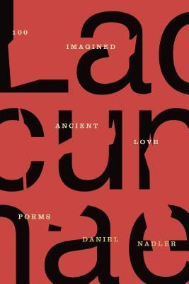 Lacunae: 100 Imagined Ancient Love Poems - Paperback | Diverse Reads