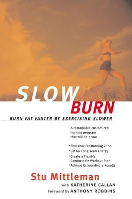 Slow Burn: Burn Fat Faster By Exercising Slower - Paperback | Diverse Reads