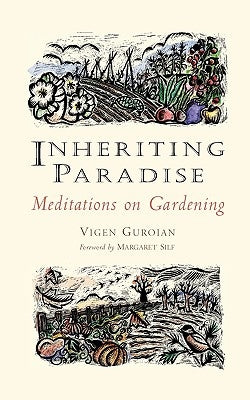Inheriting Paradise: Meditations on Gardening - Paperback | Diverse Reads