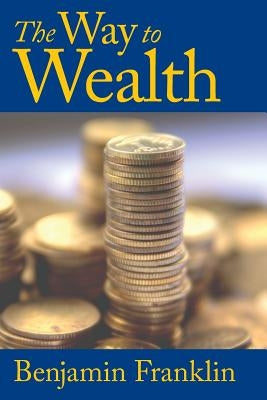 The Way to Wealth - Paperback | Diverse Reads