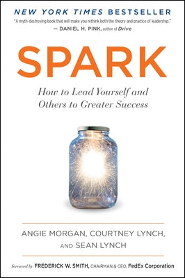 Spark: How to Lead Yourself and Others to Greater Success - Paperback | Diverse Reads