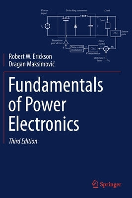 Fundamentals of Power Electronics / Edition 3 - Hardcover | Diverse Reads