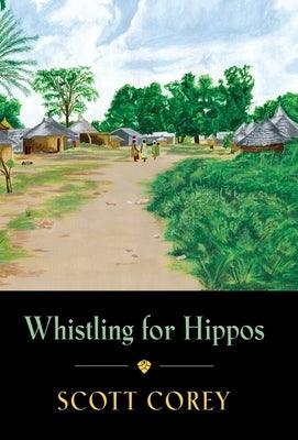 Whistling for Hippos: A memoir of life in West Africa - Hardcover | Diverse Reads