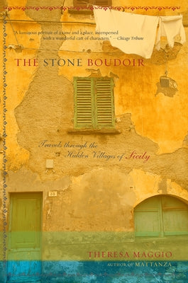 The Stone Boudoir: Travels Through the Hidden Villages of Sicily - Paperback | Diverse Reads
