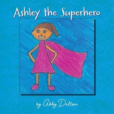Ashley the Superhero - Paperback | Diverse Reads