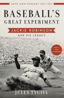 Baseball's Great Experiment: Jackie Robinson and His Legacy (Anniversary) - Paperback | Diverse Reads