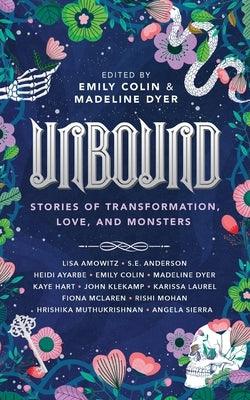 Unbound: Stories of Transformation, Love, and Monsters - Paperback | Diverse Reads