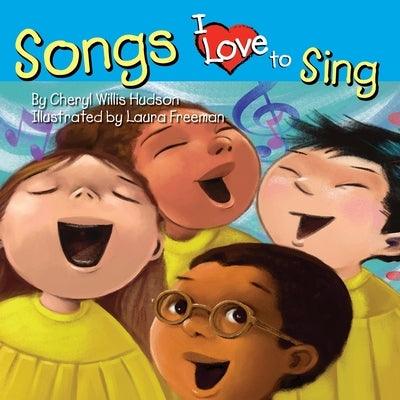 Songs I Love to Sing - Paperback |  Diverse Reads