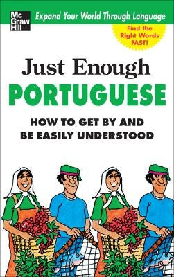 Just Enough Portuguese: How to Get by and Be Easily Understood - Paperback | Diverse Reads