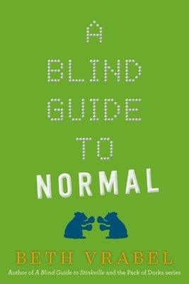 A Blind Guide to Normal - Paperback | Diverse Reads