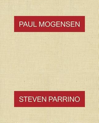 Paul Mogensen & Steven Parrino - Hardcover
