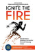 Ignite the Fire: The Secrets to Building a Successful Personal Training Career (Revised, Updated, and Expanded) - Paperback | Diverse Reads