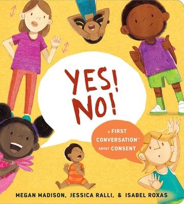Yes! No!: A First Conversation about Consent - Board Book | Diverse Reads
