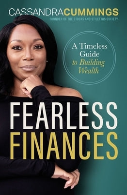 Fearless Finances: A Timeless Guide to Building Wealth - Hardcover | Diverse Reads