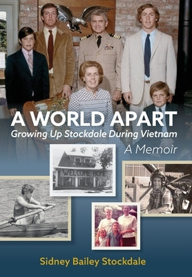 A World Apart: Growing Up Stockdale During Vietnam - Hardcover | Diverse Reads