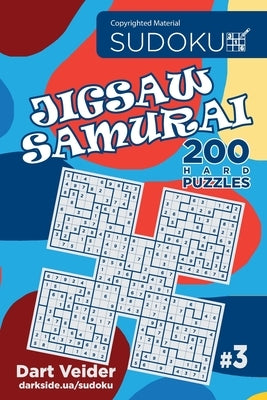 Sudoku Jigsaw Samurai - 200 Hard Puzzles (Volume 3) - Paperback | Diverse Reads