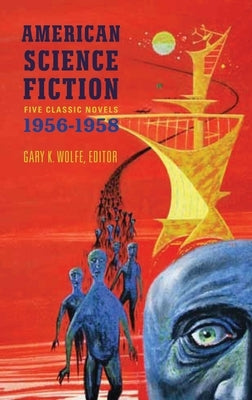 American Science Fiction: Five Classic Novels 1956-1958 - Hardcover | Diverse Reads