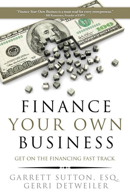 Finance Your Own Business: Get on the Financing Fast Track - Paperback | Diverse Reads
