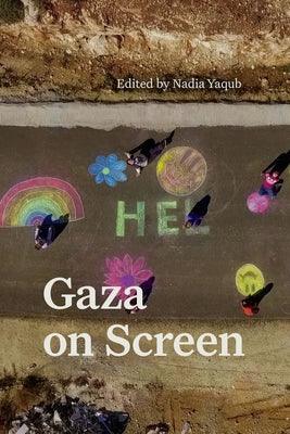 Gaza on Screen - Hardcover