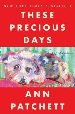These Precious Days: Essays - Paperback | Diverse Reads