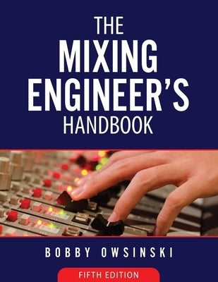 The Mixing Engineer's Handbook 5th Edition - Paperback | Diverse Reads