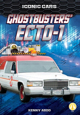 Ghostbusters' Ecto-1 - Library Binding | Diverse Reads
