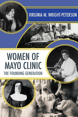 Women of Mayo Clinic: The Founding Generation - Paperback | Diverse Reads