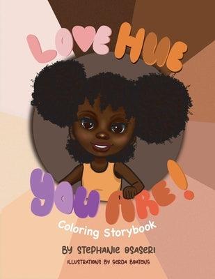 Love Hue You Are - Paperback | Diverse Reads