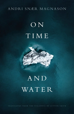 On Time and Water - Paperback | Diverse Reads