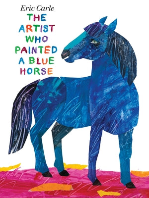 The Artist Who Painted a Blue Horse - Hardcover | Diverse Reads