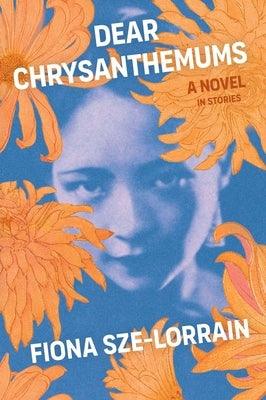Dear Chrysanthemums: A Novel in Stories - Paperback | Diverse Reads
