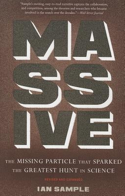 Massive: The Missing Particle That Sparked the Greatest Hunt in Science - Paperback | Diverse Reads
