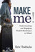 Make Me!: Understanding and Engaging Student Resistance in School - Paperback | Diverse Reads