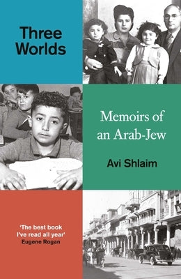 Three Worlds: Memoirs of an Arab-Jew - Paperback | Diverse Reads