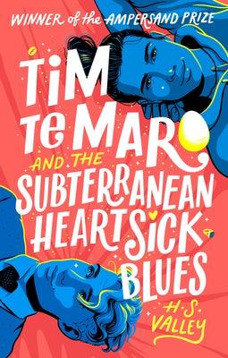 Tim Te Maro and the Subterranean Heartsick Blues - Paperback | Diverse Reads