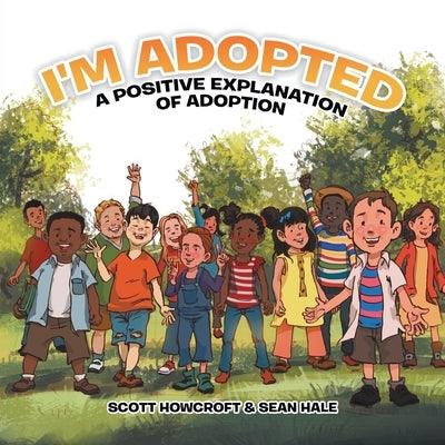 I'm Adopted: A Positive Explanation of Adoption - Paperback | Diverse Reads