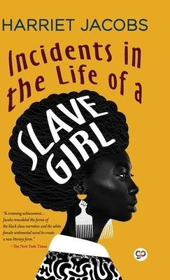 Incidents in the Life of a Slave Girl (Deluxe Library Edition) - Hardcover | Diverse Reads