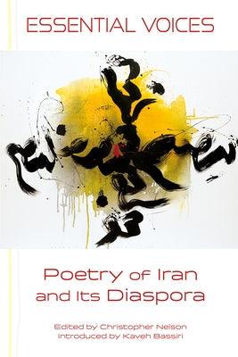 Essential Voices: Poetry of Iran and Its Diaspora - Paperback