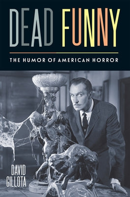 Dead Funny: The Humor of American Horror - Paperback | Diverse Reads