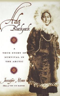 Ada Blackjack: A True Story of Survival in the Arctic - Hardcover | Diverse Reads