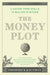 The Money Plot: A History from Shells to Bullion to Bitcoin - Paperback | Diverse Reads