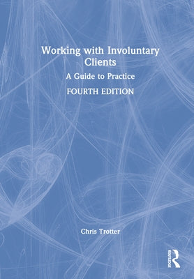 Working with Involuntary Clients: A Guide to Practice - Hardcover | Diverse Reads