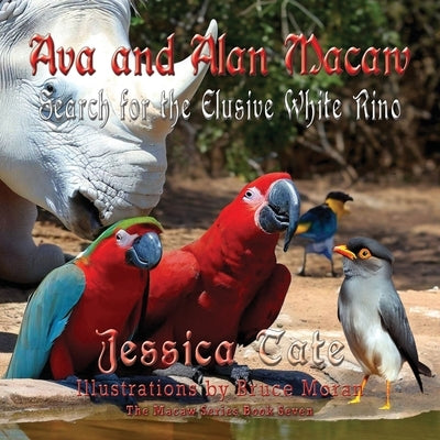 Ava and Alan Macaw Search for the Elusive White Rino - Paperback | Diverse Reads