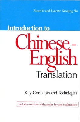 Introduction to Chinese-English Translation: Key Concepts and Techniques - Paperback | Diverse Reads